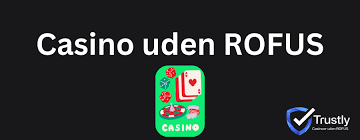 Bedste Casino Udenom ROFUS - Find Dit Ideelle Spilsted